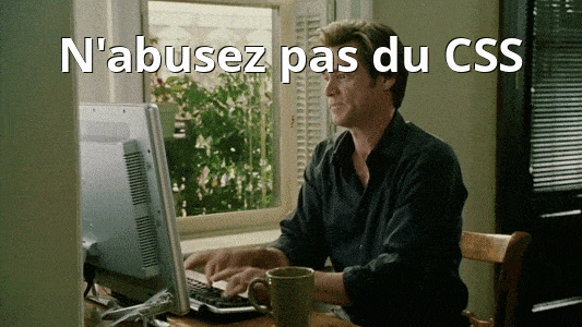 L'abus de CSS nuit à la santé de votre site