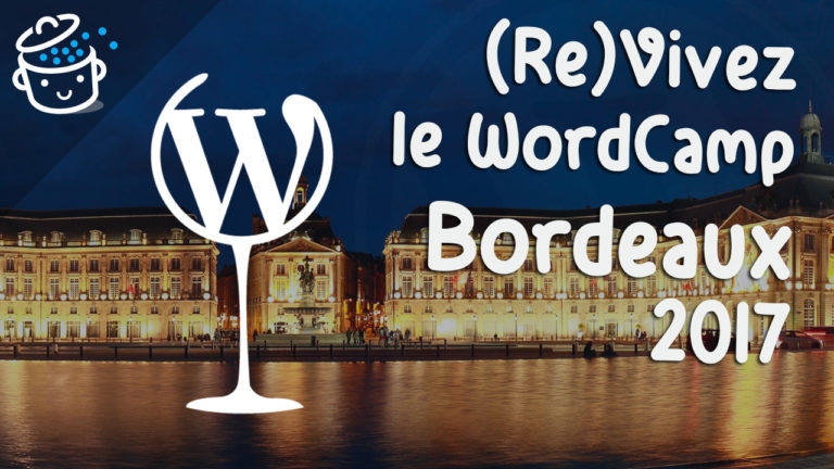 WordCamp Bordeaux 2017