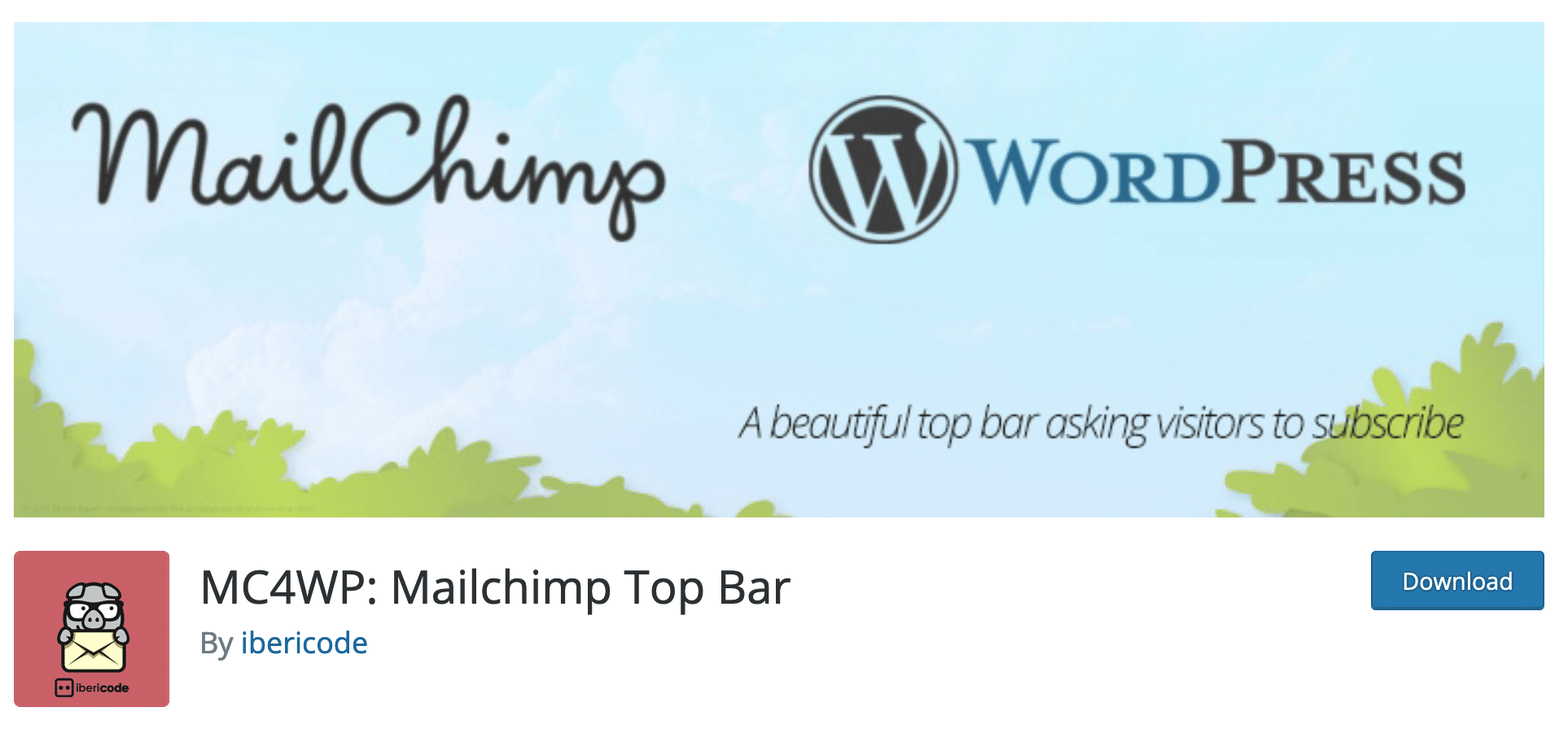 MC4WP: Mailchimp Top Bar plugin to download on the official WordPress repository.