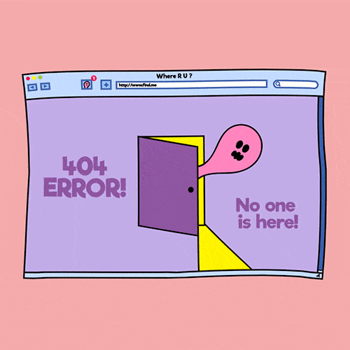 Gif avec le texte: "Error 404: no one is here!"