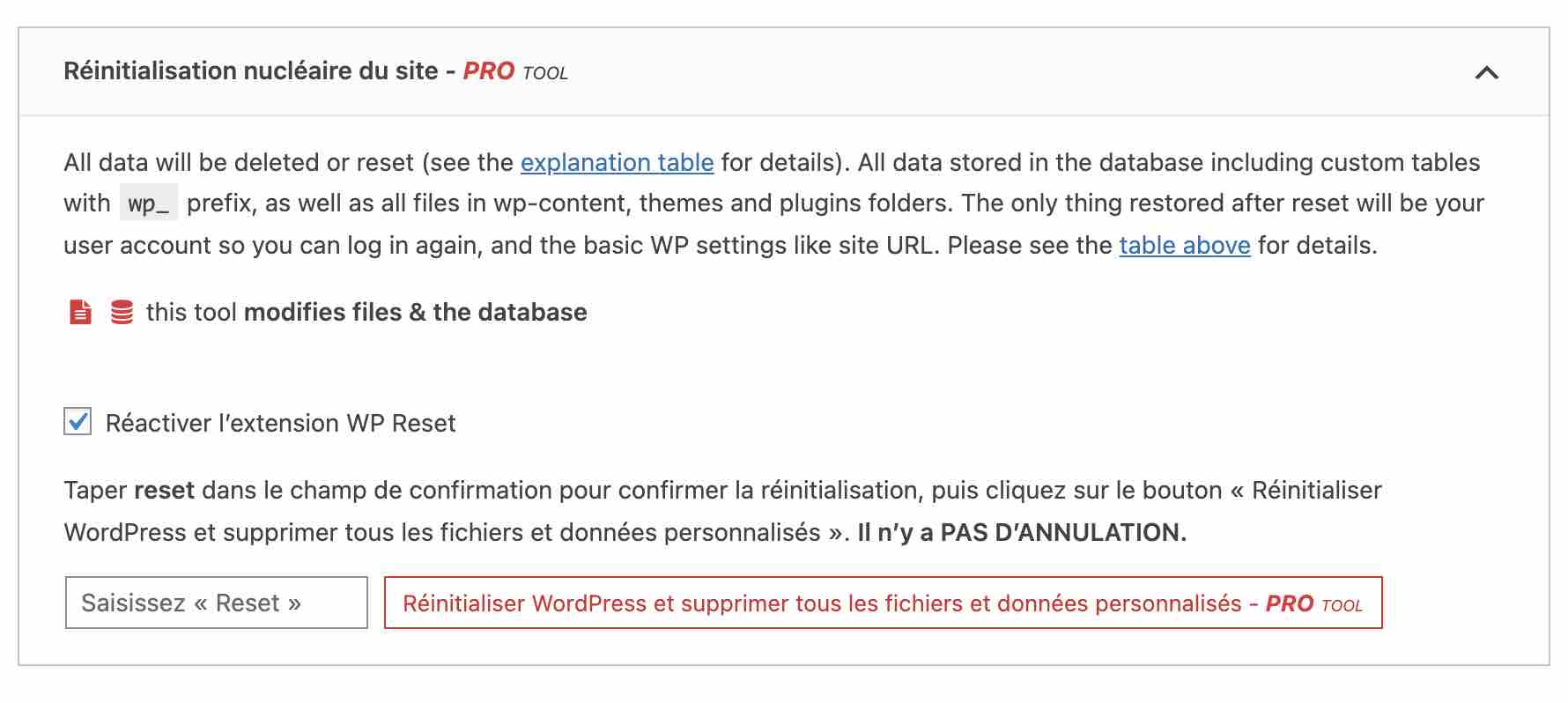 La réinitialisation nucléaire du site est une option pro de WP Reset. 