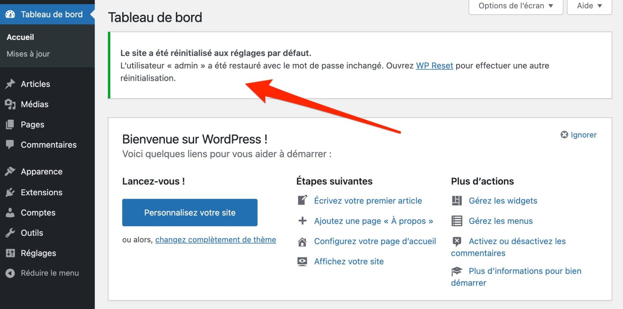 Une fois votre WordPress restauré avec WP Reset, un message apparaît sur votre tableau de bord.