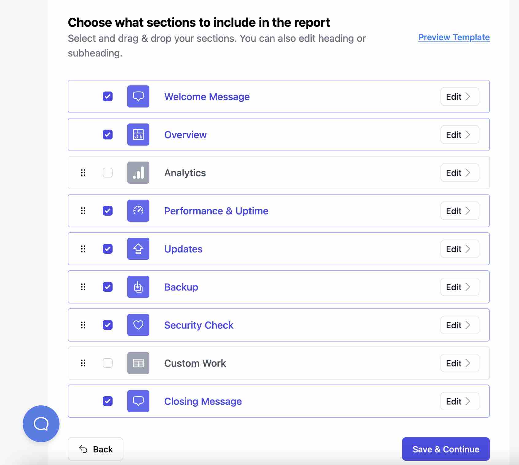 Custom templates allow you to edit the sections of your report.