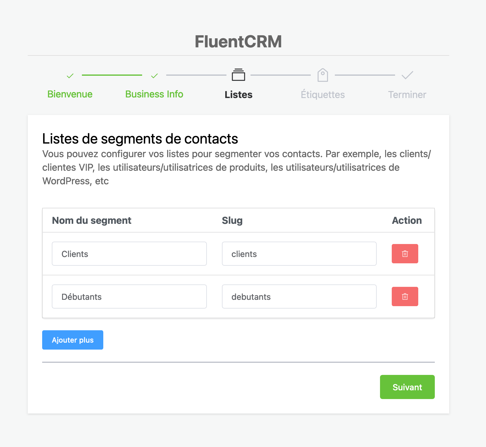 FluentCRM dispose d'un assistant de configuration.